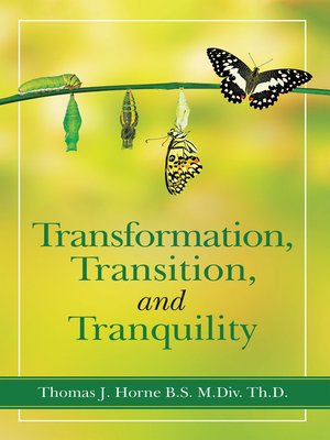 cover image of Transformation, Transition,  and   Tranquility